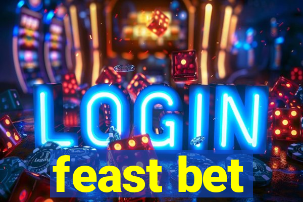 feast bet